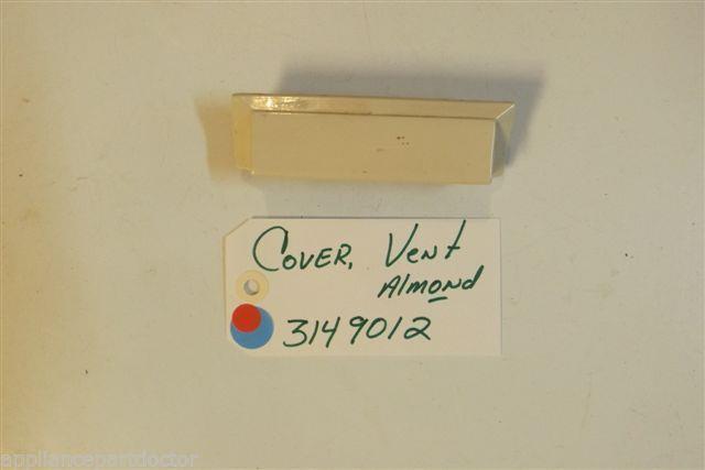WHIRLPOOL STOVE 3149012 Cover, Vent almond USED PART WHIRLPOOL STOVE 3149012 Cover, Vent almond USED PART